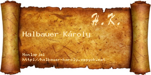 Halbauer Károly névjegykártya